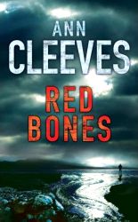 Red Bones by Ann Cleeves