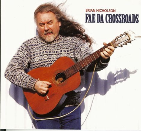 Brian Nicolson 'Fae Da Crossroads'