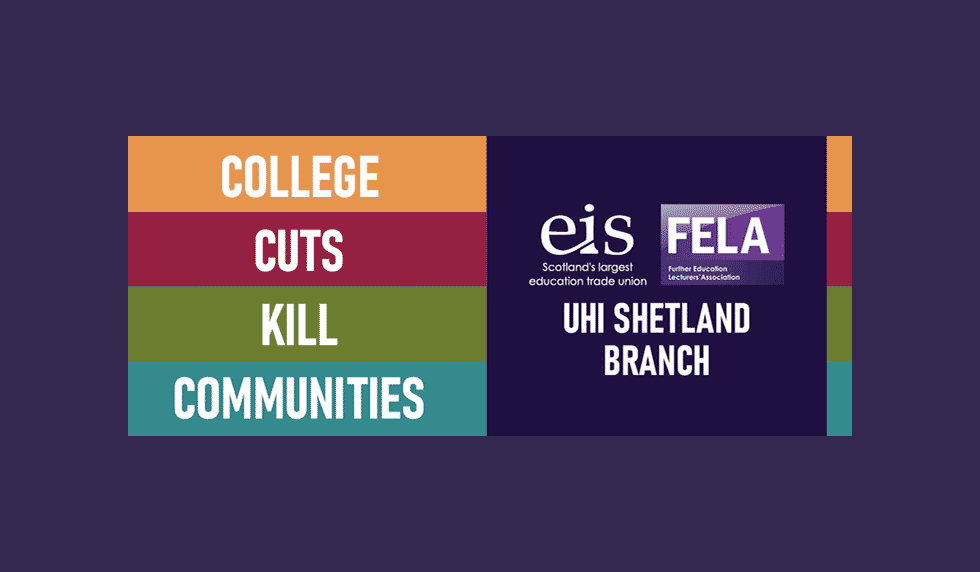 Union launches campaign to safeguard lecturers' jobs at UHI Shetland - Vimarsana News