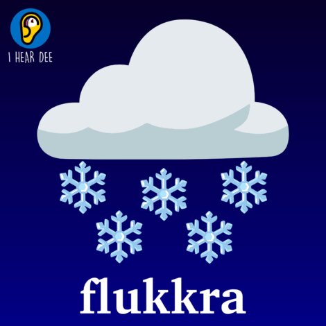 An illustration of a cloud with falling snowflakes and the text "flukkra" beneath it. A small logo with a bird and the text "I HEAR DEE" appears in the corner.