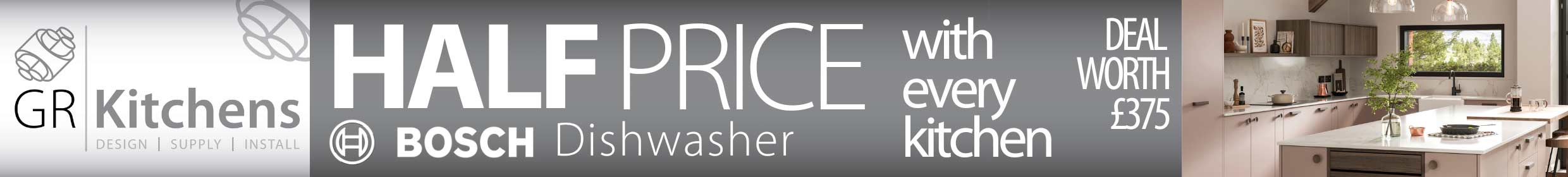 GR Kitchens - Half price Bosch Dishwasher with every kitchen