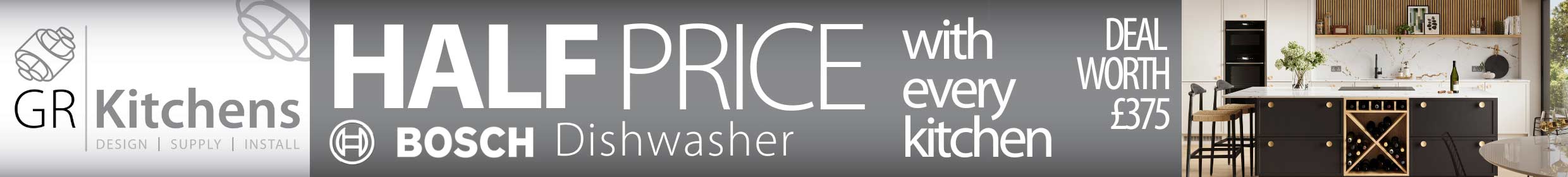 GR Kitchens - Half price Bosch Dishwasher with every kitchen