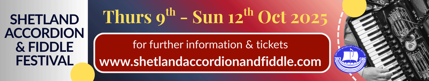 Shetland Accordion and Fiddle Festival 9 - 12 October 2025