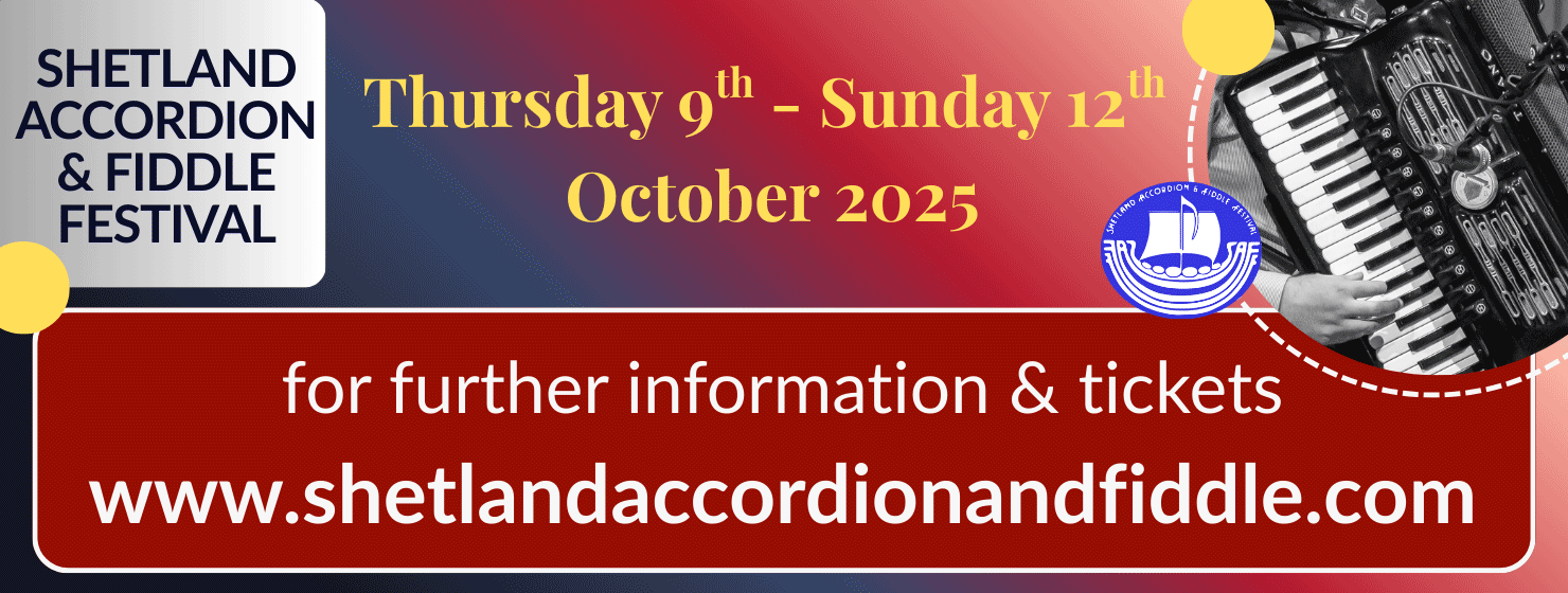 Shetland Accordion and Fiddle Festival 9 - 12 October 2025