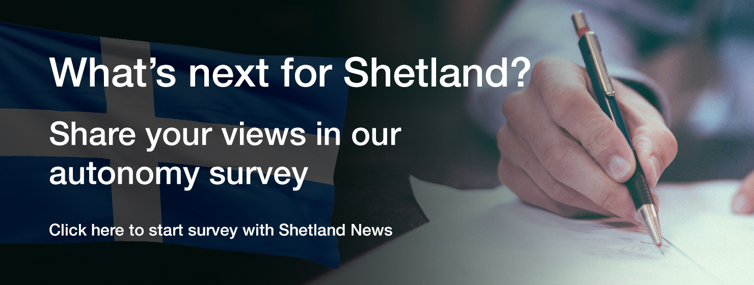 Shetland News - Autonomy Survey - Closing 12 September 2025