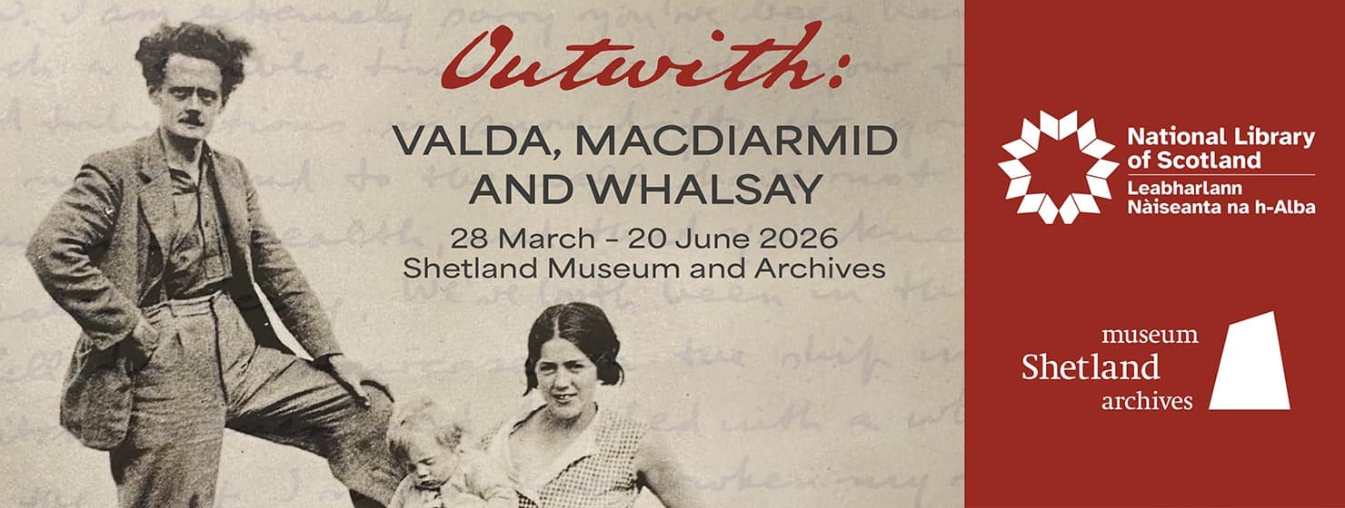 28 Mar - 20 Jun Valda, MAcdiarmid and Whalsay, 24 Mar - 4 Oct Sumburgh Head
