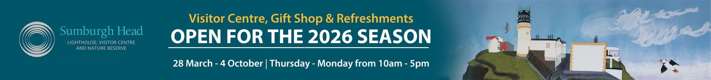 28 Mar - 20 Jun Valda, MacDiarmid and Whalsay, 24 Mar - 4 Oct Sumburgh Head